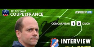 Coupe de France 16° de Finale : US Concarneau - Dijon. INTERVIEW N CLOAREC